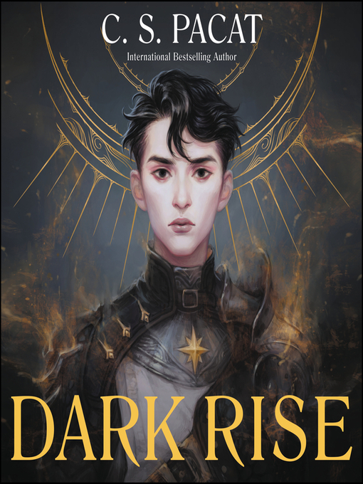 Title details for Dark Rise by C. S. Pacat - Wait list